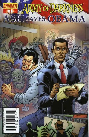 Army of Darkness: Ash Saves Obama 1A published by Dynamite with cover art by Todd Nauck