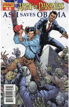 Army of Darkness: Ash Saves Obama 3A published by Dynamite with cover art by Todd Nauck