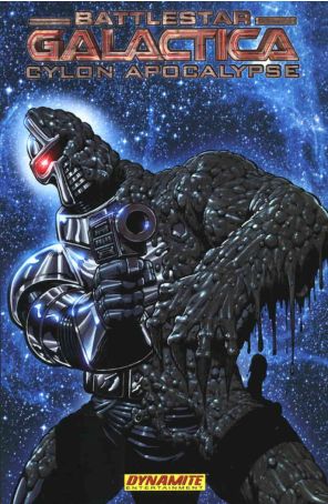 Battlestar Galactica: Cylon Apocalypse TPB 1 published by Dynamite with cover art by Jim Starlin