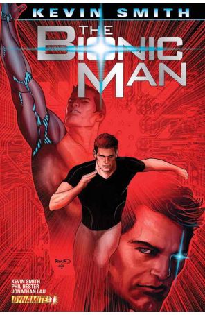 Bionic Man (Vol. 1) 1B published by Dynamite with cover art by Paul Renaud