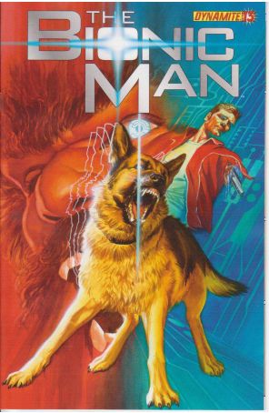 Bionic Man (Vol. 1) 13A published by Dynamite with cover art by Alex Ross