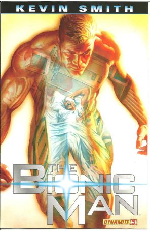 Bionic Man (Vol. 1) 3A published by Dynamite with cover art by Alex Ross