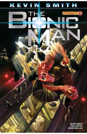 Bionic Man (Vol. 1) 6A published by Dynamite with cover art by Alex Ross