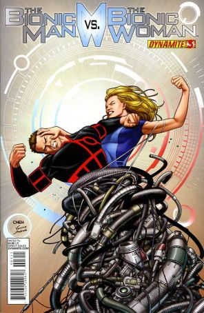 The Bionic Man Vs. The Bionic Woman 3A published by Dynamite with cover art by Sean Chen