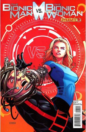The Bionic Man Vs. The Bionic Woman 4A published by Dynamite with cover art by Sean Chen