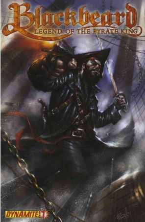 Blackbeard: Legend of the Pyrate King 1B published by Dynamite with cover art by Lucio Parrillo