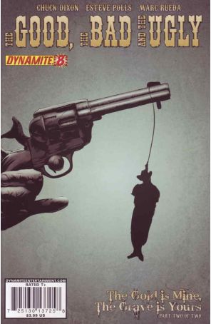 The Good, The Bad and The Ugly 8 published by Dynamite with cover art by Dennis Calero