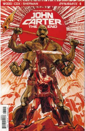 John Carter: The End 3A published by Dynamite with cover art by Garry Brown
