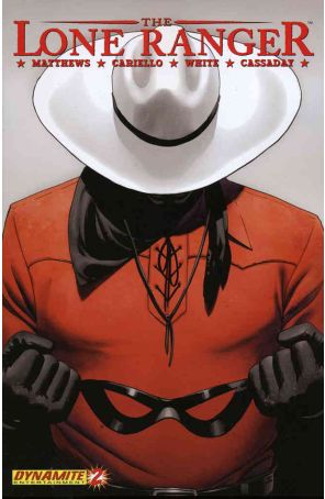 Lone Ranger (Dynamite) 2 (2nd) published by Dynamite with cover art by John Cassaday