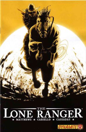 Lone Ranger (Dynamite) 9 published by Dynamite with cover art by John Cassaday