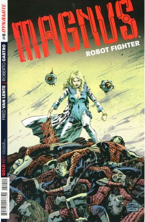Magnus Robot Fighter (Dynamite Vol. 1) 0 published by Dynamite with cover art by Gabriel Hardman