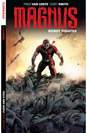 Magnus Robot Fighter (Dynamite Vol. 1) TPB 1 published by Dynamite with cover art by Gabriel Hardman