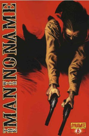 Man With No Name (Vol. 1) 6 published by Dynamite with cover art by Richard Isanove