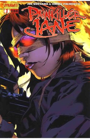 Painkiller Jane (Dynamite) 1A published by Dynamite with cover art by Joe Quesada
