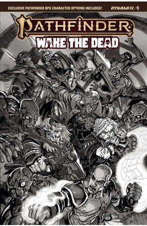 Pathfinder: Wake the Dead 1E published by Dynamite with cover art by Steve Ellis