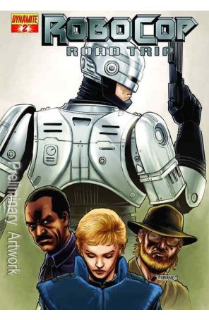 Robocop: Road Trip 2 published by Dynamite with cover art by Fabiano Neves