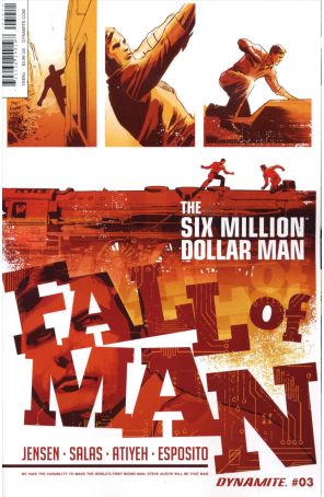 Six Million Dollar Man: Fall of Man 3 published by Dynamite with cover art by Ron Salas