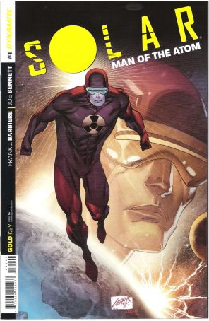 Solar, Man of the Atom (Vol. 3) 1F published by Dynamite with cover art by Rob Liefeld