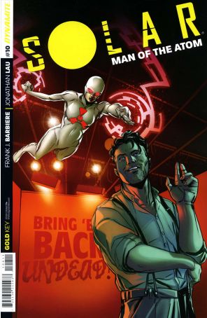 Solar, Man of the Atom (Vol. 3) 10A published by Dynamite with cover art by Marc Laming