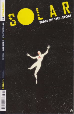 Solar, Man of the Atom (Vol. 3) 5 published by Dynamite with cover art by Juan Doe
