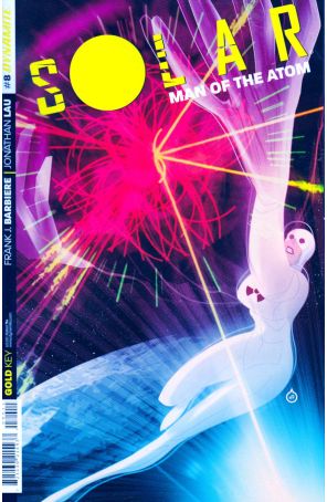 Solar, Man of the Atom (Vol. 3) 8A published by Dynamite with cover art by Juan Doe