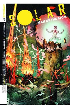 Solar, Man of the Atom (Vol. 3) 8B published by Dynamite with cover art by Jonathan Lau