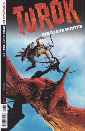 Turok: Dinosaur Hunter (Dynamite, Vol. 1) 3A published by Dynamite with cover art by Jae Lee