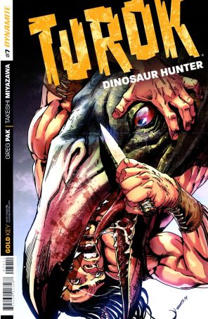 Turok: Dinosaur Hunter (Dynamite, Vol. 1) 7 published by Dynamite with cover art by Bart Sears