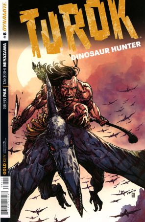 Turok: Dinosaur Hunter (Dynamite, Vol. 1) 8 published by Dynamite with cover art by Bart Sears