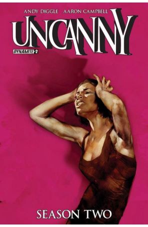 Uncanny Season 2 2B published by Dynamite with cover art by Ben Oliver