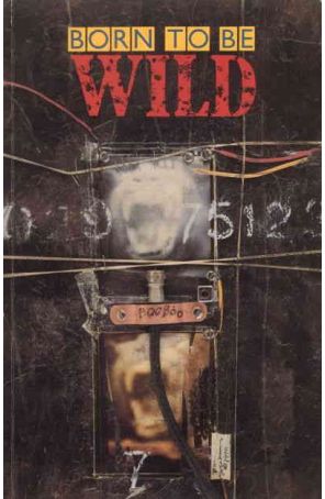 Born to Be Wild TPB 1 published by Eclipse with cover art by Bill Sienkiewicz