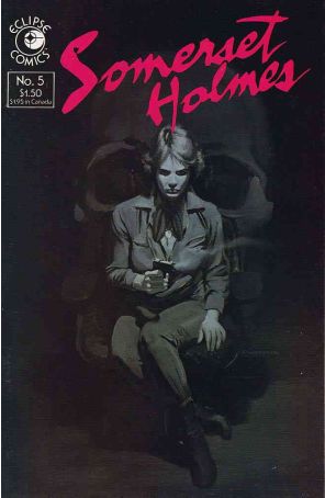 Somerset Holmes 5 published by Eclipse with cover art by Brent Anderson