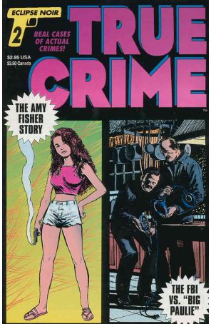 True Crime Comics (3rd series) 2 published by Eclipse