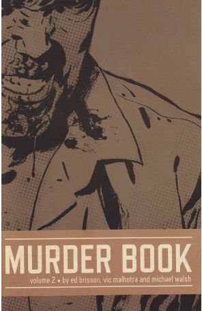 Murder Book 2 published by Ed Brisson with cover art by Michael Walsh