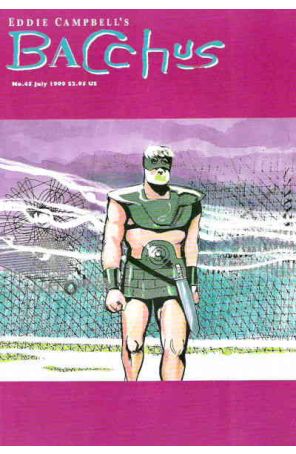 Bacchus (Eddie Campbell's) 45 published by Eddie Campbell with cover art by Eddie Campbell