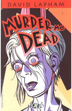 Murder Me Dead 9 published by El Capitan with cover art by David Lapham