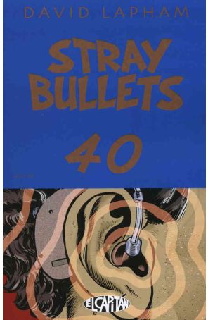 Stray Bullets 40 published by El Capitan with cover art by David Lapham