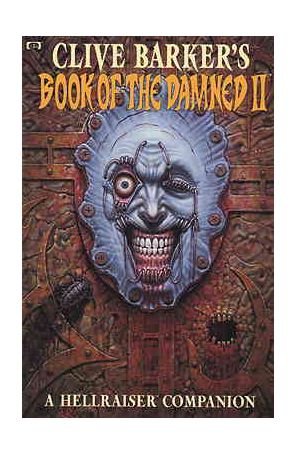 Book of the Damned: A Hellraiser Companion (Clive Barker's) 2 published by Epic with cover art by John Rheaume