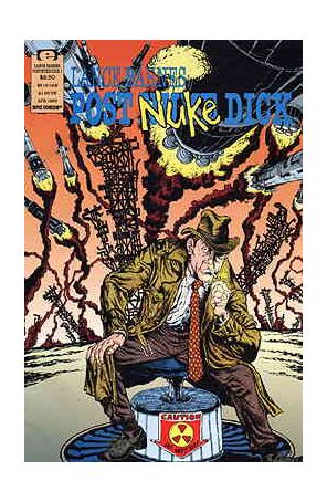 Lance Barnes: Post Nuke Dick 1 published by Epic