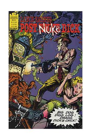 Lance Barnes: Post Nuke Dick 4 published by Epic