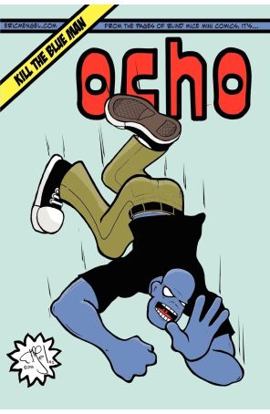 Ocho: Kill The Blue Man TPB 1 published by Eric Mengel with cover art by Eric Mengel