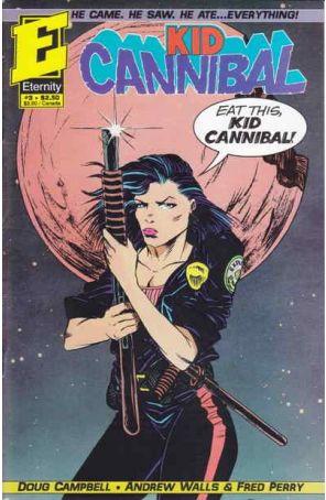 Kid Cannibal 3 published by Eternity with cover art by Andrew Walls