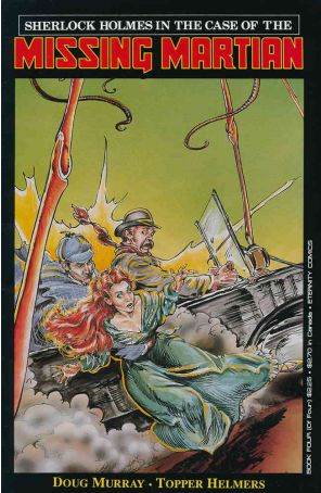Sherlock Holmes in the Case of the Missing Martian 4 published by Eternity with cover art by Iain McCaig