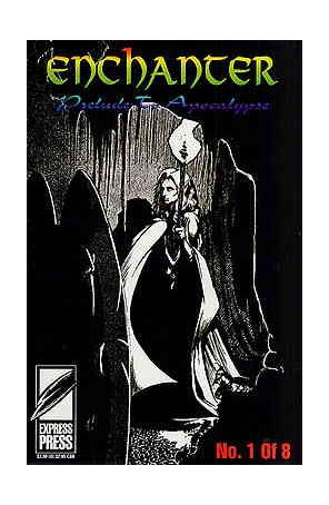 Enchanter: Prelude to Apocalypse 1 published by Express with cover art by Mike Dringenberg