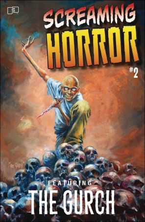 Screaming Horror 2 published by FantaCo with cover art by The Gurch