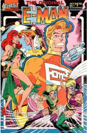 Original E-Man 1 published by First with cover art by Joe Staton