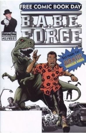 B.A.B.E. Force: Jurassic Trailer Park Prequel/Dr. Chaos' Comics Cornucopia FCBD 0 published by Forcewerks with cover art by Diego Barreto