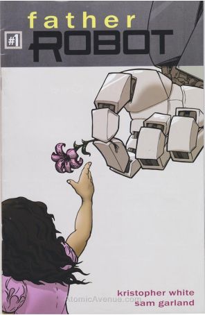 Father Robot 1 published by Fossil Creek Productions