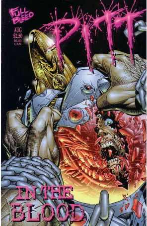 Pitt: In the Blood 1 published by Full Bleed with cover art by Dale Keown