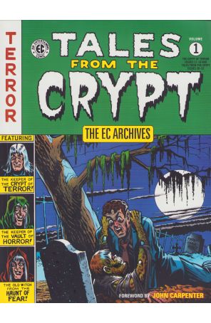 E.C. Archives: Tales From the Crypt TPB 1 (7th) published by Dark Horse with cover art by Al Feldstein